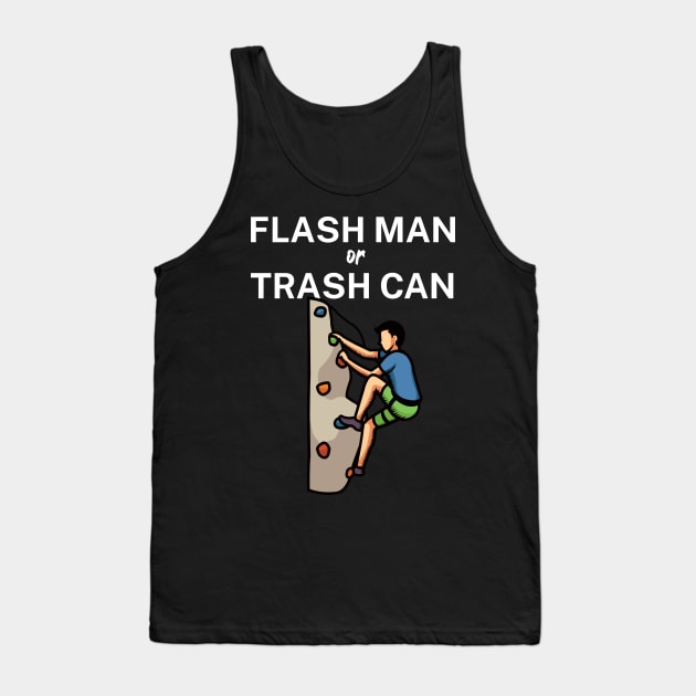 Flash man or trash can Tank Top by maxcode
